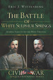 The Battle of White Sulphur Springs: Averell Fails to Secure West Virginia (Civil War Series)