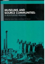 Museums and Source Communities. a Routledge Reader