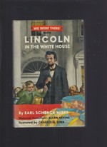 We Were There With Lincoln in the White House #36 Rare Last in Series Hardback W Dust Jacket