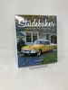 Studebaker: the Complete History