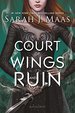 A Court of Wings and Ruin (a Court of Thorns and Roses, 3)