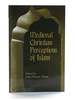 Medieval Christian Perceptions of Islam: a Book of Essays