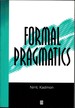 Formal Prgmatics P: Semantics, Pragmatics, Preposition, and Focus