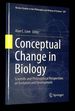 Conceptual Change in Biology: Scientific and Philosophical Perspectives on Evolution and Development