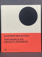 Kazimir Malevich: the World as Objectlessness. English Edition