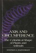 Axis and Circumference the Cylindrical Shape of Plants and Animals