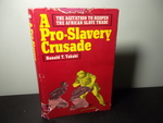 A Pro-Slavery Crusade (the Agitation to Reopen Hte African Slave Trade)