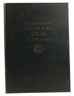 The Westminster Historical Atlas to the Bible