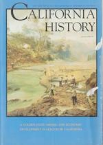 California History: a Golden State: Mining and Economic Development in Gold Rush California (Winter 1998/1999)