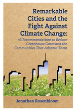Remarkable Cities and the Fight Against Climate Change: 43 Recommendations to Reduce Greenhouse Gases and the Communities That Adopted Them [Environmental Law Institute]