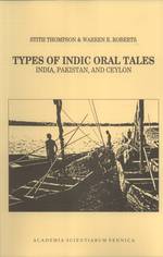 Types of Indic Oral Tales: India, Pakistan, and Ceylon (FF Communications, 180)