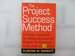 The Project Success Method