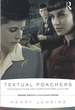 Textual Poachers: Television Fans and Participatory Culture