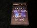 Every Precious and Fragile Thing