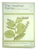 1962 Pb the Heather Family (Ericaceae) of British Columbia; Handbook No. 19