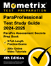 Paraprofessional Test Study Guide 2024-2025-Parapro Assessment Secrets Prep Book [4th Edition]