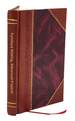 Furniture Making, Advanced Projects in Woodwork 1912 [Leather Bound]