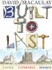 Built to Last: the How and Why Behind Buildings