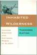 Inhabited Wilderness Indians, Eskimos, and National Parks in Alaska