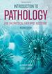 Introduction to Pathology for the Physical Therapist Assistant, Second Edition