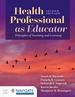 Health Professional as Educator: Principles of Teaching and Learning, Second Edition