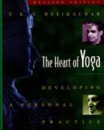 The Heart of Yoga: Developing a Personal Practice