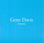 Gene Davis: a Survey. Jan. 30-Feb. 27, 1988