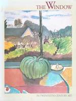 The Window in Twentieth Century Art. Sep. 21, 1986-Jan. 18, 1987