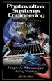 Photovoltaic Systems Engineering, Second Edition