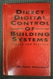 Direct Digital Control of Building Systems: Theory and Practice