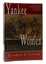 Yankee Women Gender Battles in the Civil War