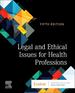 Legal and Ethical Issues for Health Professions, 5th Edition