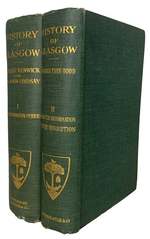 History of Glasgow. Volume 1: Pre-Reformation Period. Volume II: From the Reformation to the Revolution