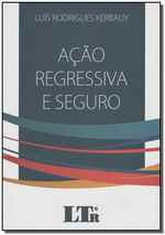 Acao Regressiva E Seguro-01ed/15