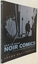 How to Draw Noir Comics: the Art and Technique of Visual Storytelling