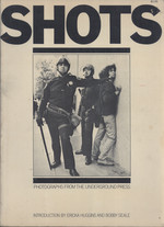 Shots: Photographs from the Underground Press