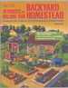 40 Projects for Building Your Backyard Homestead a Hands-on, Step-By-Step Sustainable-Living Guide
