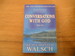 Conversations With God Book One