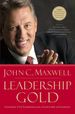 Leadership Gold: Lessons I'Ve Learned From a Lifetime of Leading