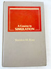 1990 Hc a Course in Simulation By Ross, Sheldon M.