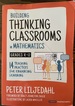 Building Thinking Classrooms in Mathematics, Grades K-12: 14 Teaching Practices for Enhancing Learning