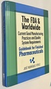 The Fda and Worldwide Current Good Manufacturing Practices and Quality System Requirements Guidebook for Finished Pharmaceuticals