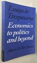 Essays in Trespassing: Economics to Politics and Beyond