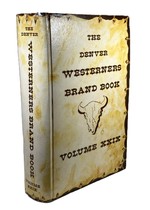 The Denver Westerners 1973 Brand Book Volume XXIX