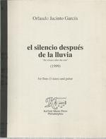 El Silencio Despues De La Lluvia "the Silence After the Rain" [for Flute (3 Sizes) and Guitar]