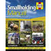 Smallholding Manual-the Complete Step-By-Step Guide