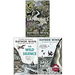 Raynor Winn Collection 3 Books Set (the Wild Silence, the Salt Path, Landlines)
