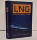 Lng: a Nontechnical Guide