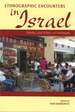 Ethnographic Encounters in Israel: Poetics and Ethics of Fieldwork