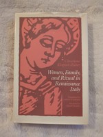 Women, Family, and Ritual in Renaissance Italy